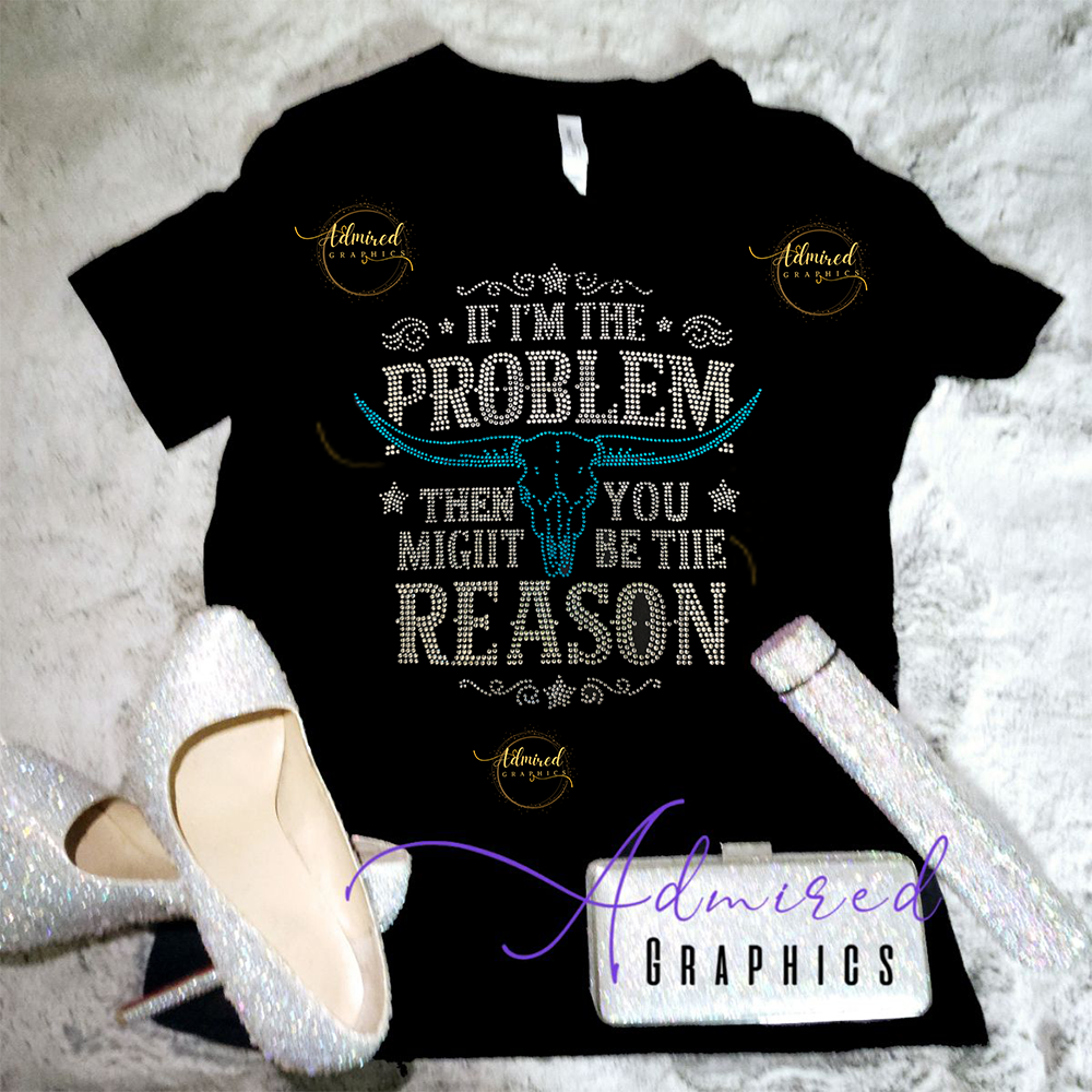 If I'm The Problem Crystallized Tee