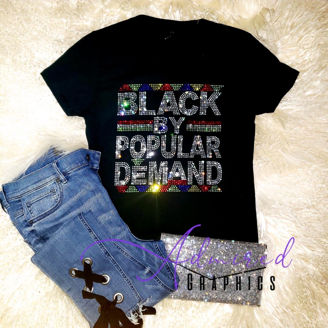 Black By Popular Demand Sparkle Tee – Admired Graphics